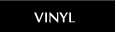VINYL